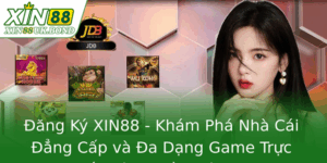 Đăng Ký XIN88 - Khám Phá Nhà Cái Đẳng Cấp và Đa Dạng Game Trực Tuyến Hàng Đầu Việt Nam 6 Ang Ky Xin88 Kham Pha Nha Cai Ang Cap Va A Dang Game Truc Tuyen Hang Au Viet Nam