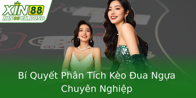 Bí Quyết Phân Tích Kèo Đua Ngựa Chuyên Nghiệp Bí Quyết Phân Tích Kèo Đua Ngựa Chuyên Nghiệp