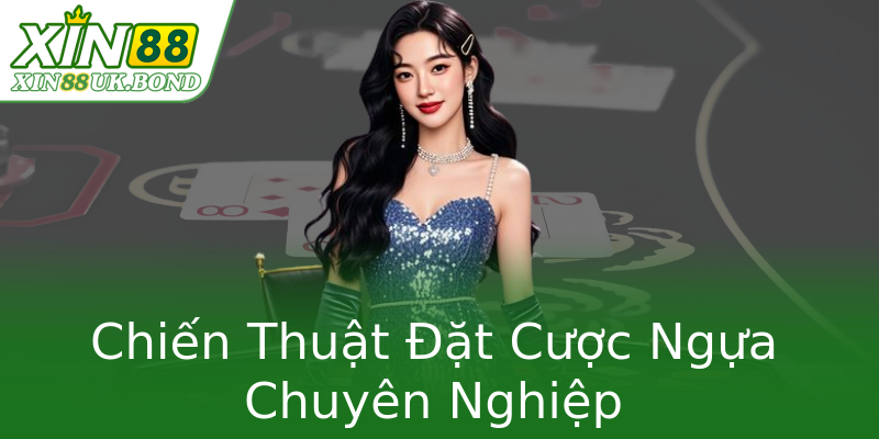 Chiến Thuật Đặt Cược Ngựa Chuyên Nghiệp Chiến Thuật Đặt Cược Ngựa Chuyên Nghiệp