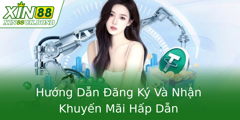 Hướng Dẫn Đăng Ký Và Nhận Khuyến Mãi Hấp Dẫn Hướng Dẫn Đăng Ký Và Nhận Khuyến Mãi Hấp Dẫn