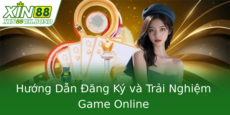 Hướng Dẫn Đăng Ký và Trải Nghiệm Game Online Hướng Dẫn Đăng Ký và Trải Nghiệm Game Online