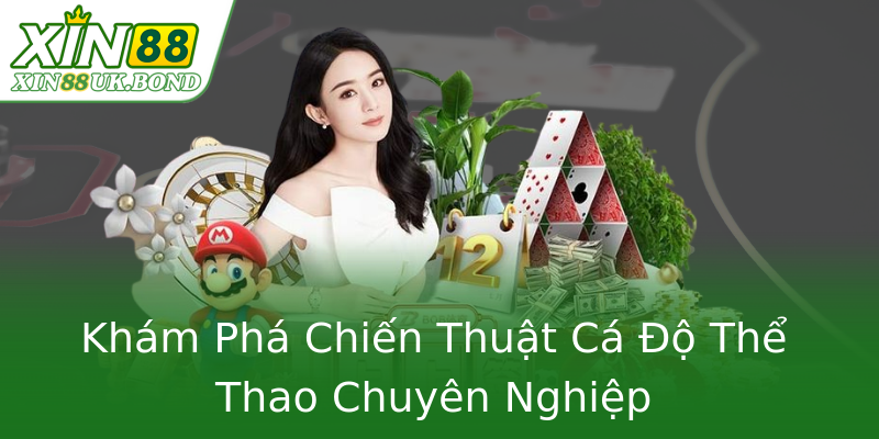 Khám Phá Chiến Thuật Cá Độ Thể Thao Chuyên Nghiệp Khám Phá Chiến Thuật Cá Độ Thể Thao Chuyên Nghiệp