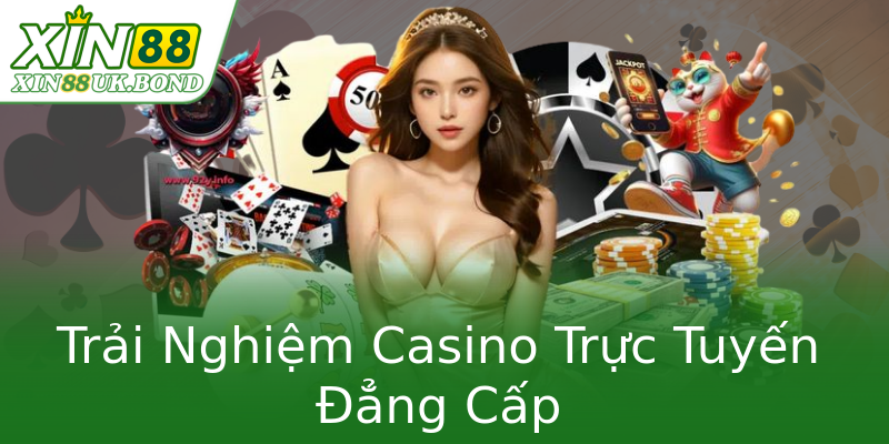 Trải Nghiệm Casino Trực Tuyến Đẳng Cấp Trải Nghiệm Casino Trực Tuyến Đẳng Cấp