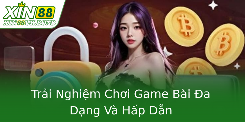 Trải Nghiệm Chơi Game Bài Đa Dạng Và Hấp Dẫn Trải Nghiệm Chơi Game Bài Đa Dạng Và Hấp Dẫn