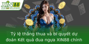 Tỷ lệ thắng thua và bí quyết dự đoán Kết quả đua ngựa XIN88 chính xác 5 Ty Le Thang Thua Va Bi Quyet Du Oan Ket Qua Ua Ngua Xin88 Chinh Xac 1