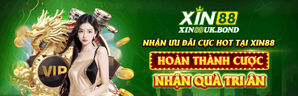 XIN88 Link Chính Thức - Truy Cập Mượt Mà | Thưởng 188K! 1 Xin88Uk Bond Banner