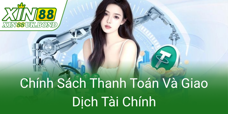 Chinh Sach Thanh Toan Va Giao Dich Tai Chinh0