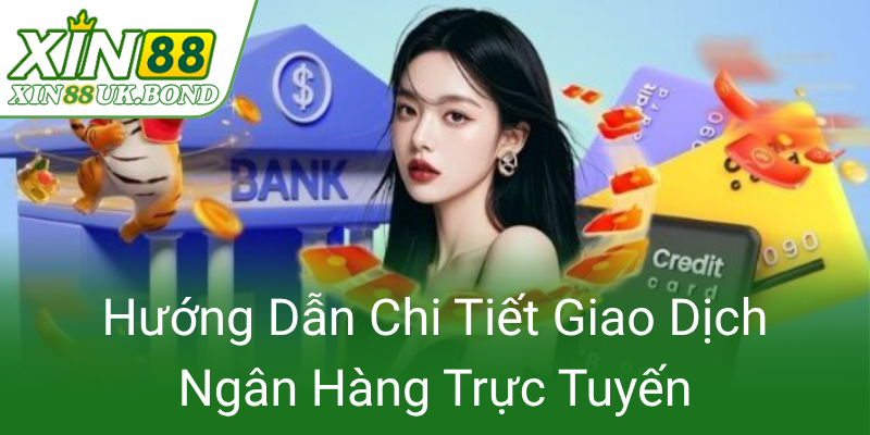 Huong Dan Chi Tiet Giao Dich Ngan Hang Truc Tuyen0